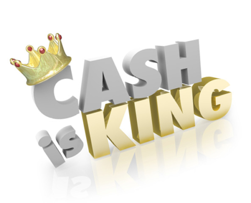 Cash is King