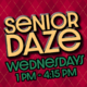 Senior Daze Wednesdays 1pm - 4:15pm