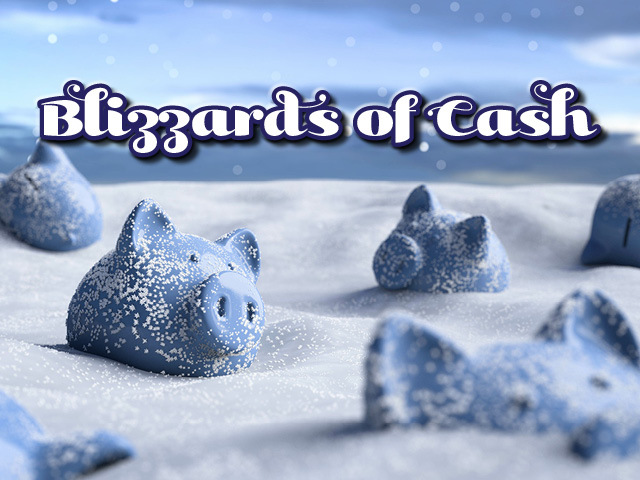 Blizzards of cash