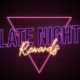 Late Night Rewards