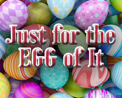 Just for the egg of it