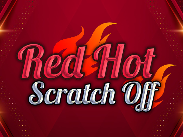 Red Hot Scratch off