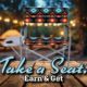 Take a seat earn and get