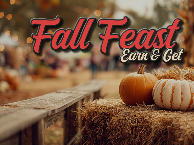 Fall Feast earn and get