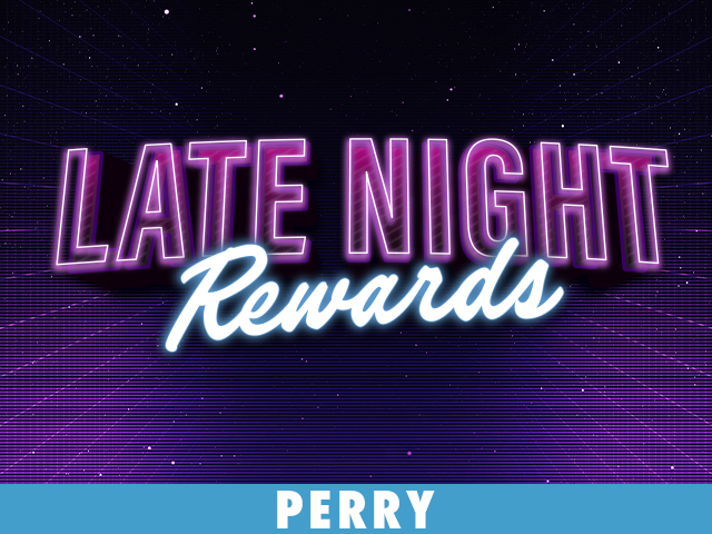 Late Night Rewards